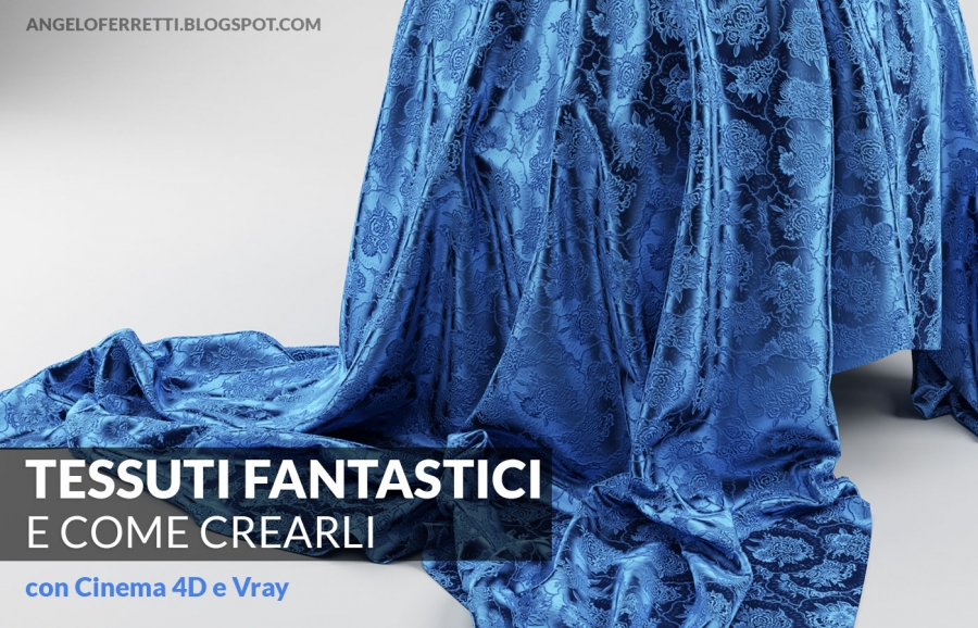 Tessuti fantastici (e come crearli)